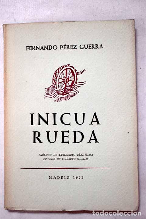 Libros: Inicua rueda: Perez Guerra, Fernando.- Perez Guerra, Fernando