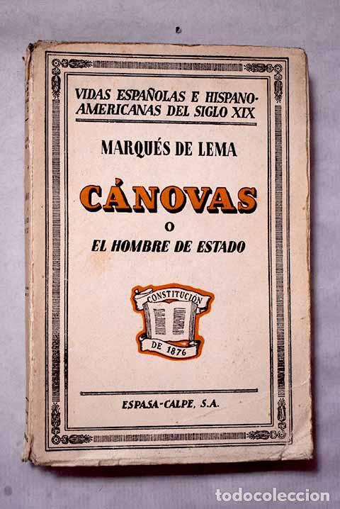 Libros: C&aacute;novas o El hombre de Estado.- Lema, Salvador Berm&uacute;dez de Castro y O Lawlor