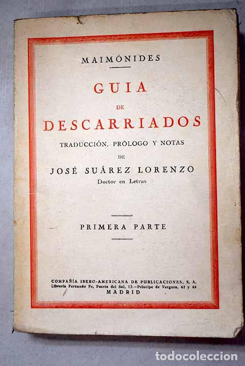 Libros: Gu&iacute;a de Descarriados. Primera parte.- Maim&oacute;nides