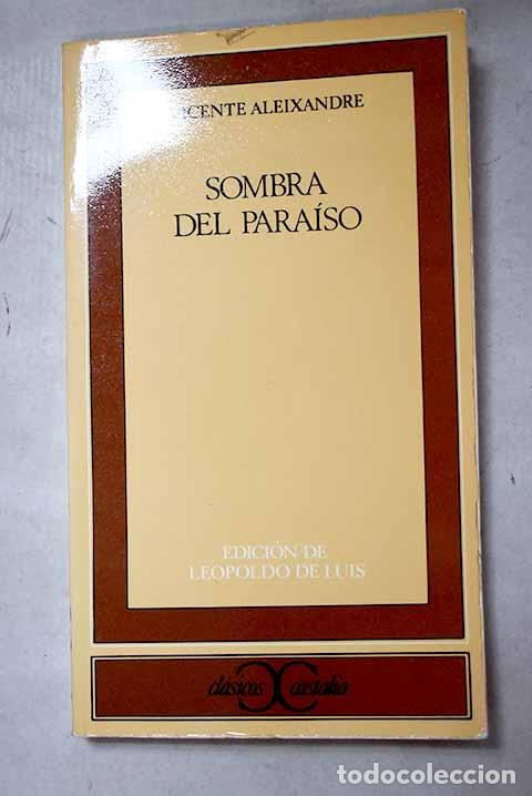 Libros: Sombra del paraiso: Aleixandre, Vicente.- Aleixandre, Vicente