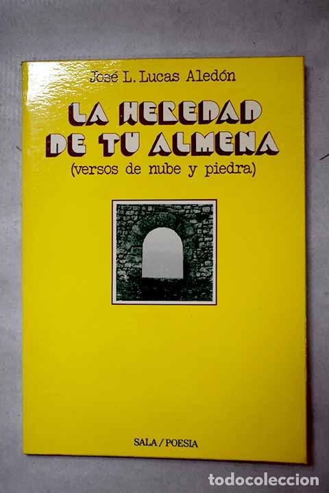 Livros em segunda m&atilde;o: La heredad de tu almena.- Lucas Aled&oacute;n, Jos&eacute; Luis