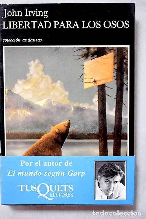 books: Libertad para los osos.- Irving, John