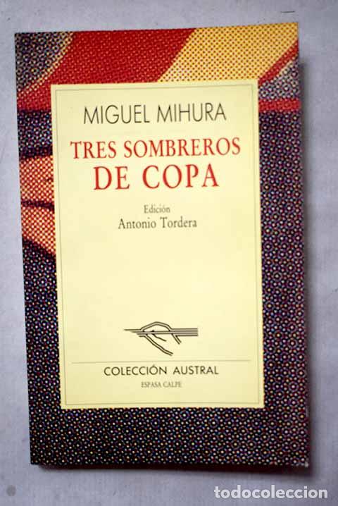 books: Tres sombreros de copa.- Mihura, Miguel