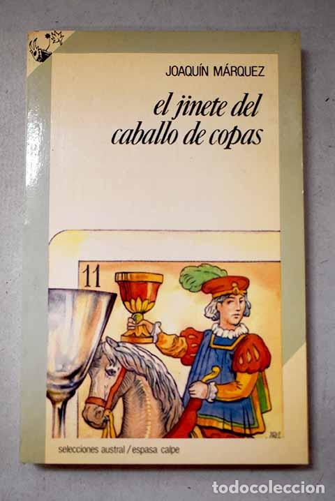 books: El Jinete del caballo de copas.- M&aacute;rquez, Joaqu&iacute;n