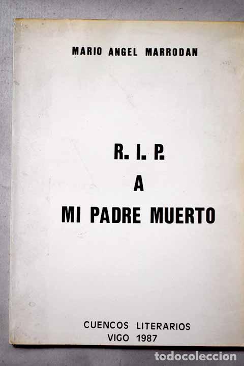 Livres: R.I.P. a mi padre muerto.- Marrod&aacute;n, Mario &Aacute;ngel