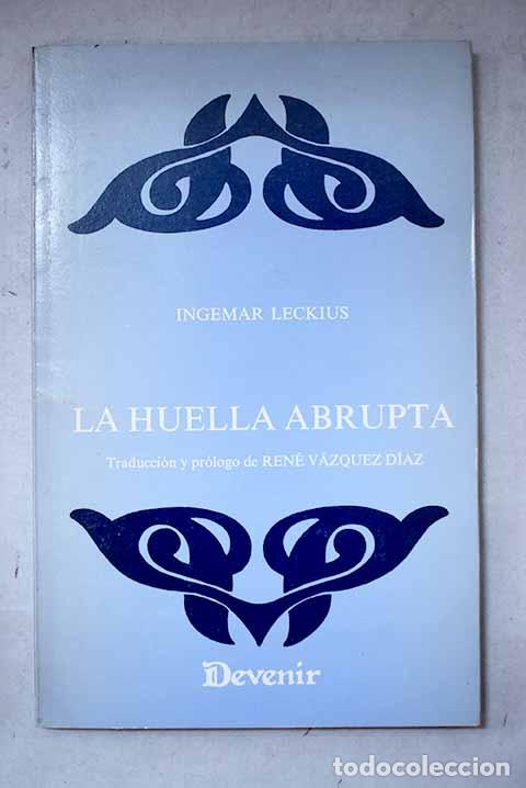 Livres: La huella abrupta: Leckius, Ingemar.- Leckius, Ingemar