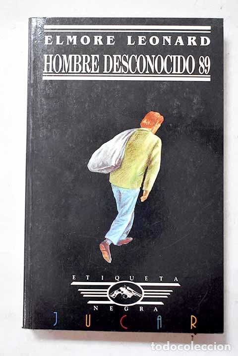 Livres: Hombre desconocido 89.- Leonard, Elmore