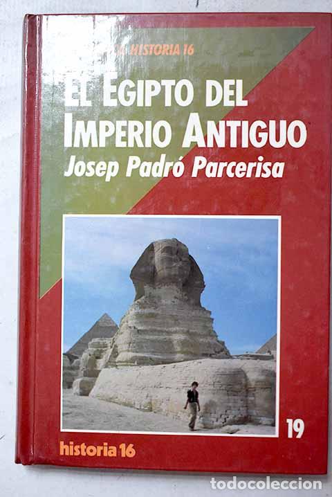 Libros: El Egipto del Imperio Antiguo.- Padro Parcerisa, Josep