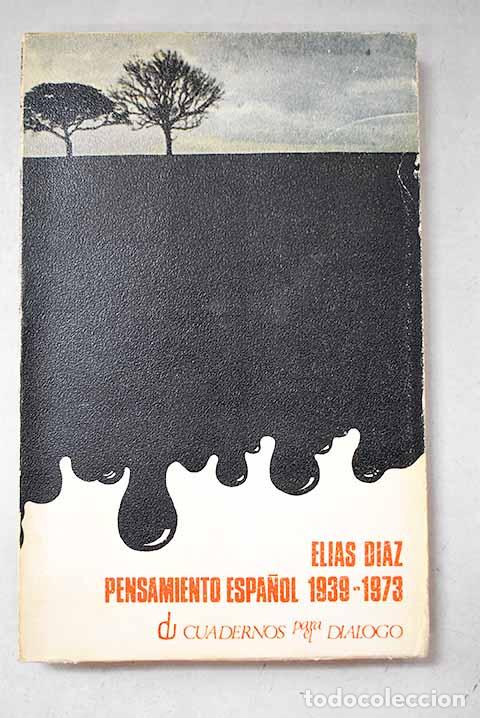 Libros: Notas para la historia del pensamiento espa&ntilde;ol actual: (1939-1975).- D&iacute;az, El&iacute;as