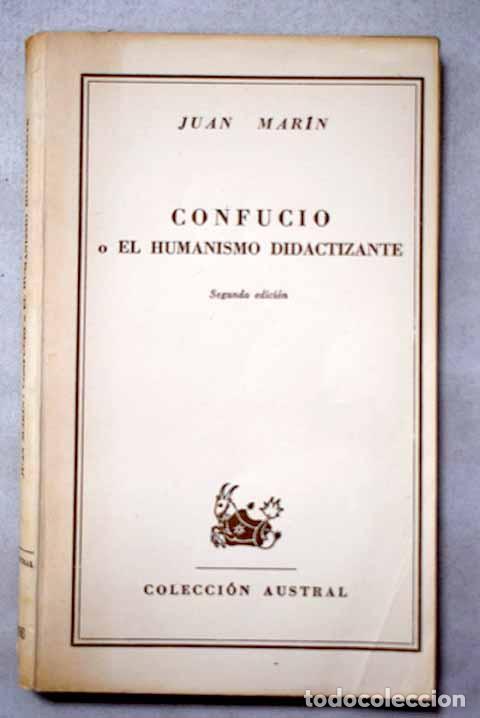 Libros: Confucio o el humanismo didactizante.- Mar&iacute;n, Juan