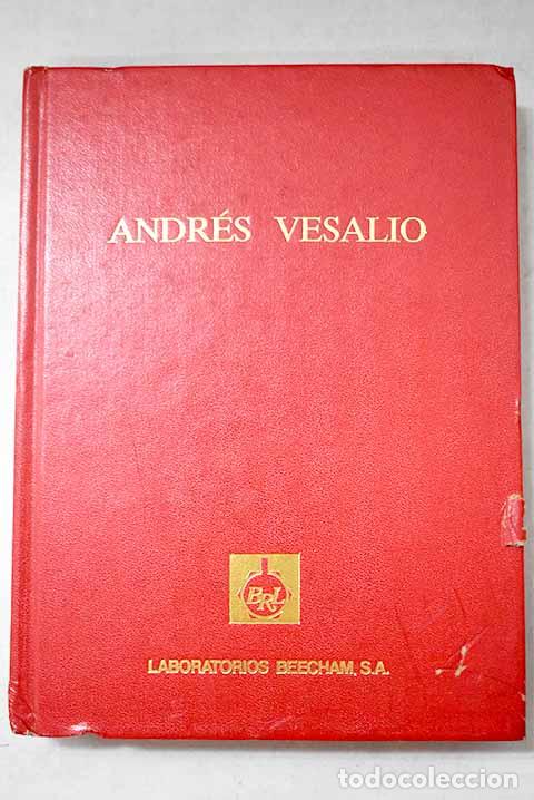 Libros: Andr&eacute;s Vesalio: iconograf&iacute;a anat&oacute;mica: (F&aacute;brica, Ep&iacute;tome, Tabulae sex).- Huard, Pierre
