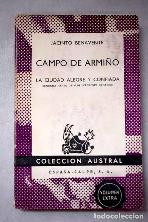 Libros: Campo de armi&ntilde;o ; La ciudad alegre y confiada.- Benavente, Jacinto