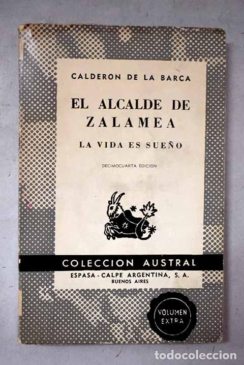 Libros: El alcalde de Zalamea ; La vida es sue&ntilde;o.- Calder&oacute;n de la Barca, Pedro