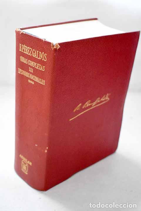 Libros: Episodios nacionales, Tomo III.- P&eacute;rez Gald&oacute;s, Benito