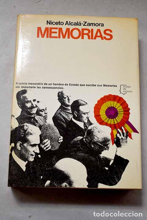 Libros: Memorias: (segundo texto de mis memorias).- Alcal&aacute; Zamora, Niceto