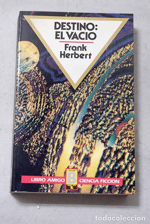 Libros: Destino, el vac&iacute;o: Herbert, Frank.- Herbert, Frank