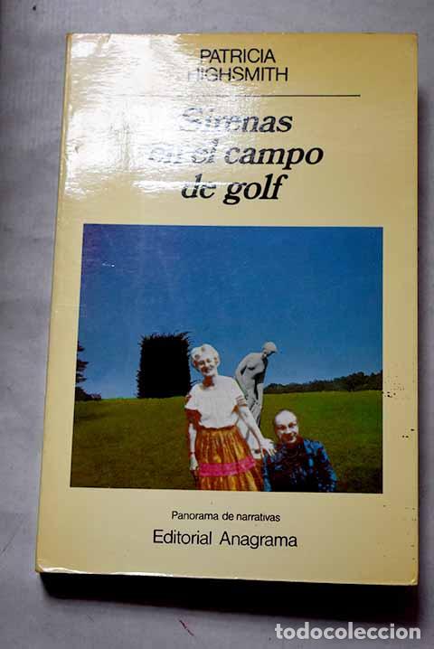 Libros: Sirenas en el campo de golf.- Highsmith, Patricia