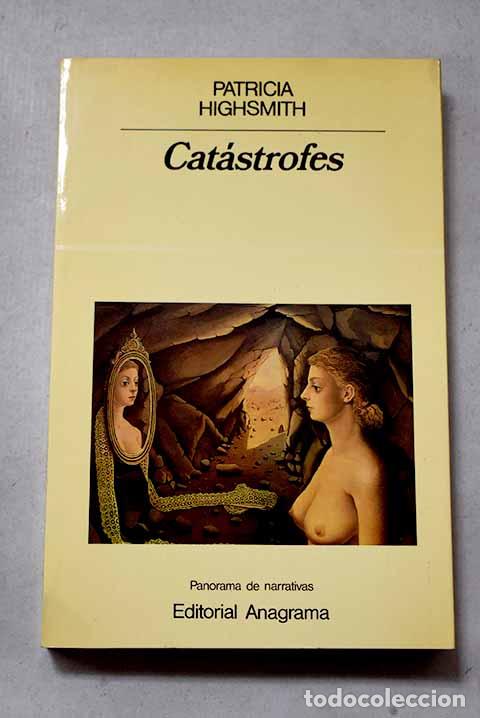 Libros: Cat&aacute;strofes: Highsmith, Patricia.- Highsmith, Patricia