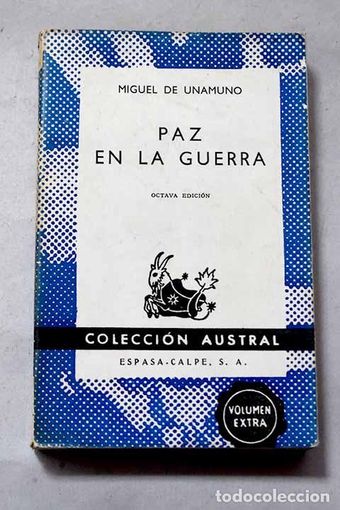 Libros: Paz en la guerra: Unamuno, Miguel de.- Unamuno, Miguel de
