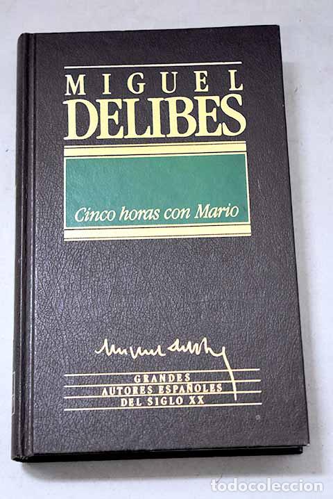 Libros: Cinco horas con Mario.- Delibes, Miguel