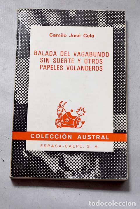 Libros: Balada del vagabundo sin suerte y otros papeles volanderos.- Cela, Camilo Jos&eacute;