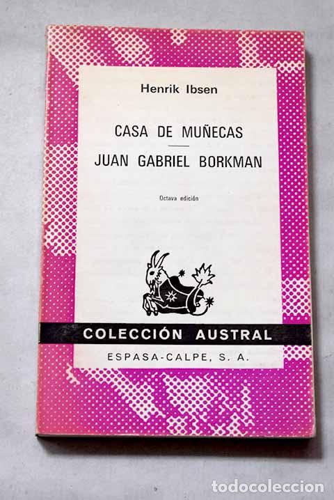 B&uuml;cher: Casa de mu&ntilde;ecas ; Juan Gabriel Borkman.- Ibsen, Henrik
