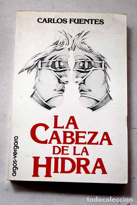 Livros em segunda m&atilde;o: La cabeza de la hidra.- Fuentes, Carlos