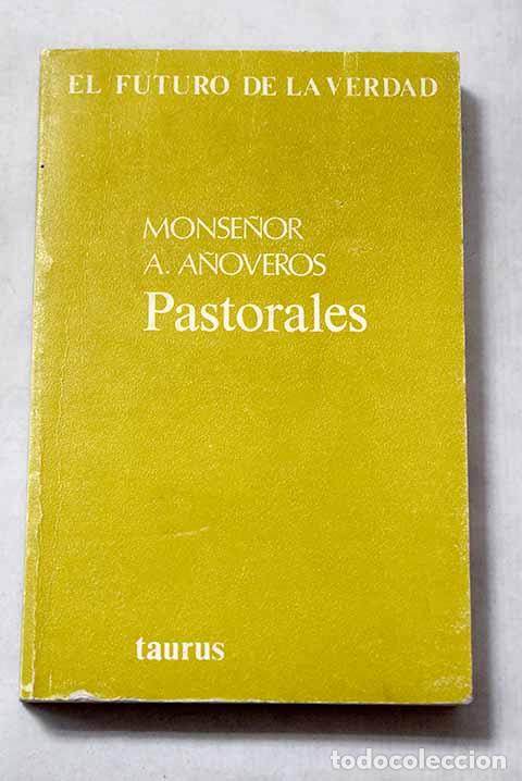 Livros em segunda m&atilde;o: Pastorales: A&ntilde;overos, Antonio.- A&ntilde;overos, Antonio