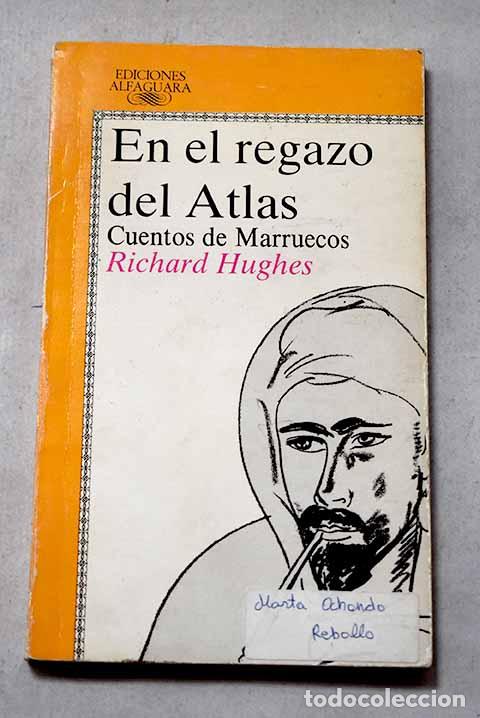 books: En el regazo del Atlas: cuentos de Marruecos.- Hughes, Richard