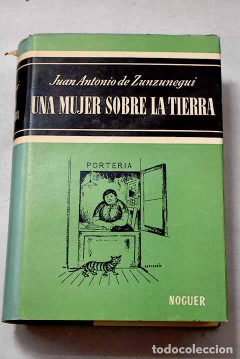 books: Una mujer sobre la tierra.- Zunzunegui, Juan Antonio de