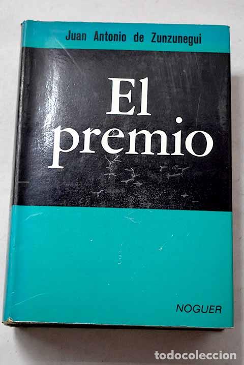 books: El premio: Zunzunegui, Juan Antonio de.- Zunzunegui, Juan Antonio de