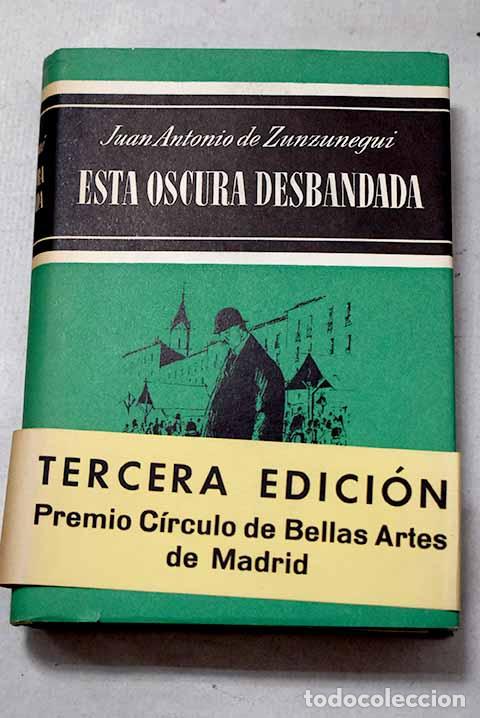 books: Esta oscura desbandada.- Zunzunegui, Juan Antonio de