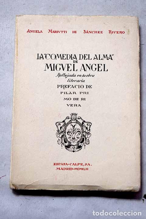books: La Comedia del alma de Miguel Angel, reflejada en su obra literaria.- Mariutti, Angela