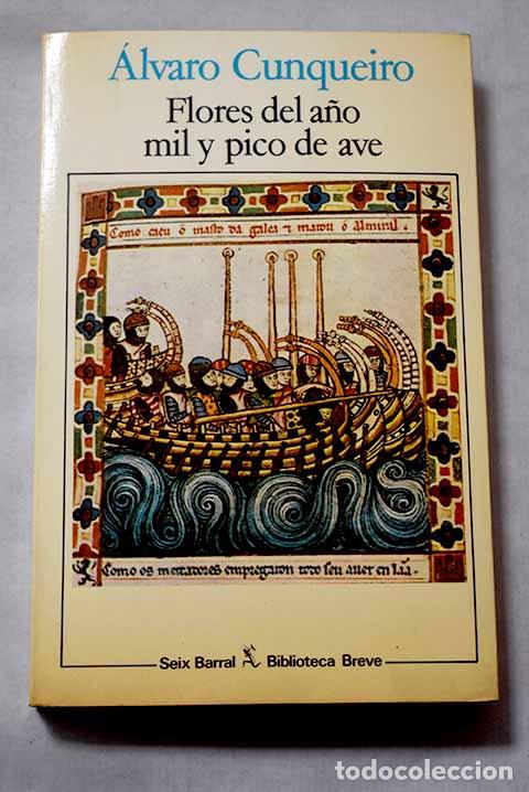 Libros: Flores del a&ntilde;o mil y pico de ave.- Cunqueiro, &Aacute;lvaro