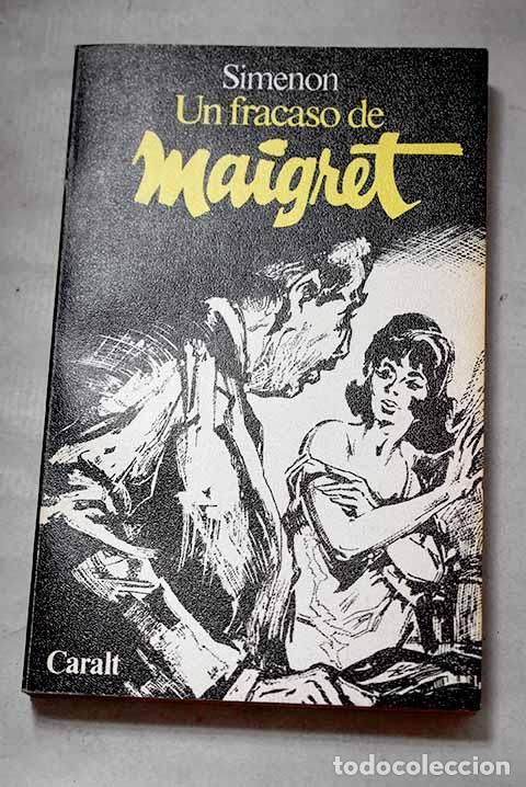 Libros: Un fracaso de Maigret.- Simenon, Georges