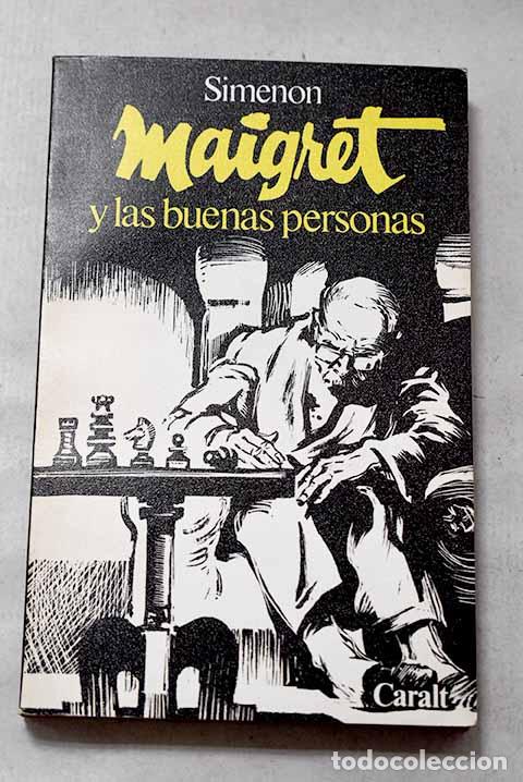 Libri di seconda mano: Maigret y las buenas personas.- Simenon, Georges
