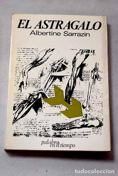 Libri di seconda mano: El astr&aacute;galo: Sarrazin, Albertine.- Sarrazin, Albertine