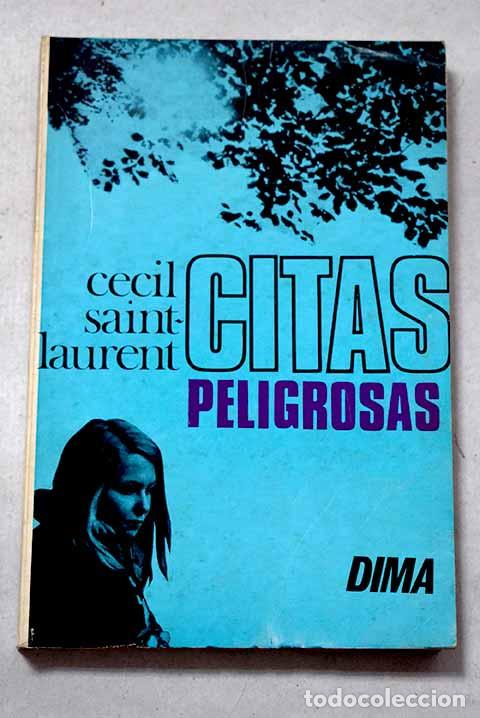 books: Citas peligrosas: Saint-Laurent, C&eacute;cil.- Saint-Laurent, C&eacute;cil