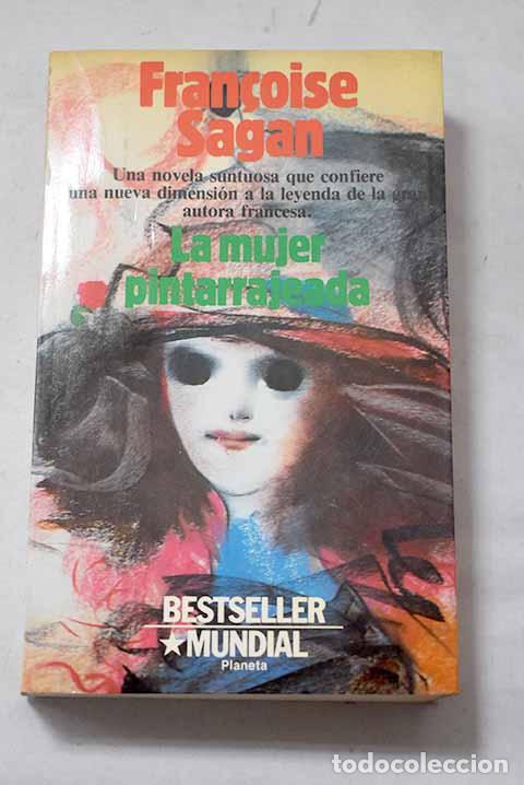 books: La mujer pintarrajeada.- Sagan, Francoise