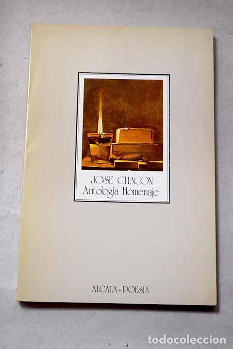 books: Antolog&iacute;a homenaje: Chac&oacute;n, Jos&eacute;.- Chac&oacute;n, Jos&eacute;