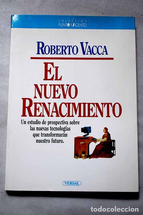 books: El Nuevo Renacimiento.- Vacca, Roberto
