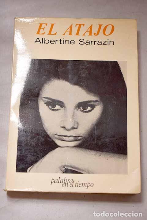 books: El atajo: Sarrazin, Albertine.- Sarrazin, Albertine