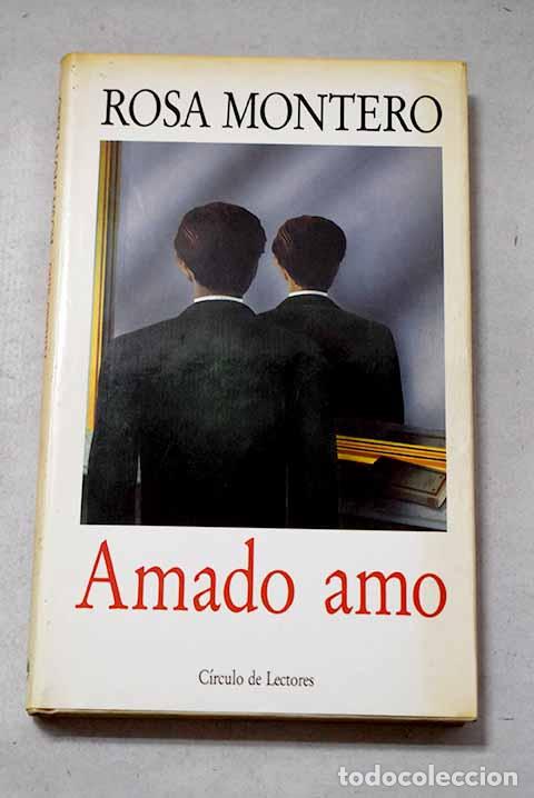Libri di seconda mano: Amado amo: Montero, Rosa.- Montero, Rosa