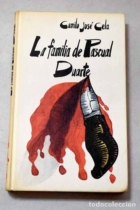 Libri di seconda mano: La familia de Pascual Duarte.- Cela, Camilo Jos&eacute;