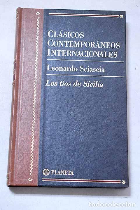 Libri di seconda mano: Los t&iacute;os de Sicilia: Sciascia, Leonardo.- Sciascia, Leonardo