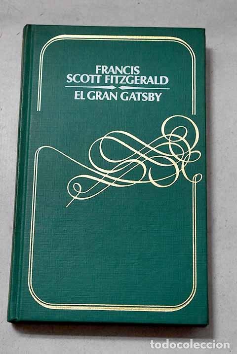 Libri di seconda mano: El gran Gatsby: Fitzgerald, Francis Scott.- Fitzgerald, Francis Scott