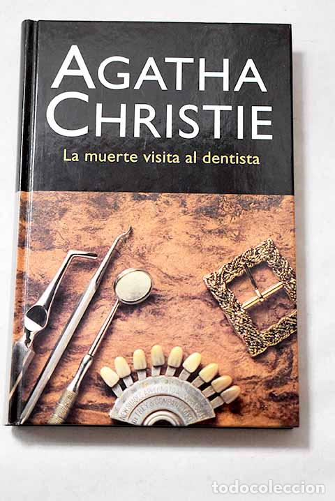 Libros: La muerte visita al dentista.- Christie, Agatha