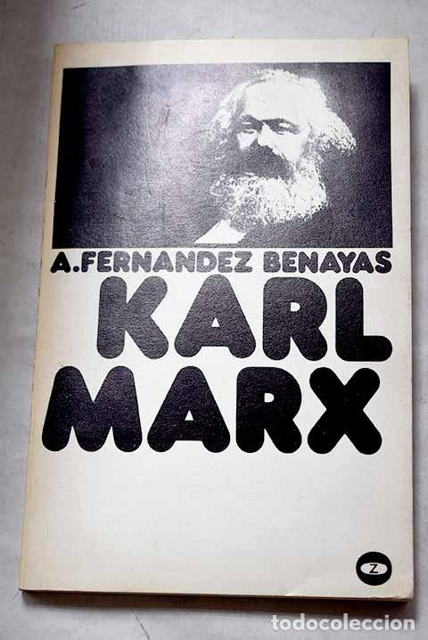 Libros: Karl Marx: Fern&aacute;ndez Benayas, Antonio.- Fern&aacute;ndez Benayas, Antonio
