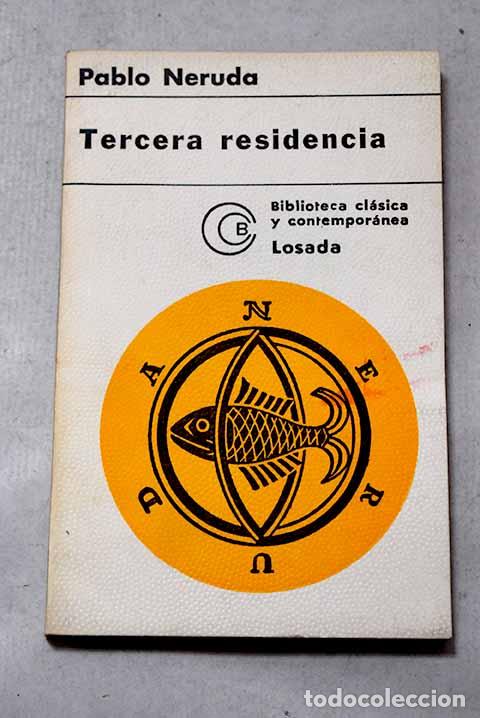 Libros: Tercera residencia: (1935-1945).- Neruda, Pablo