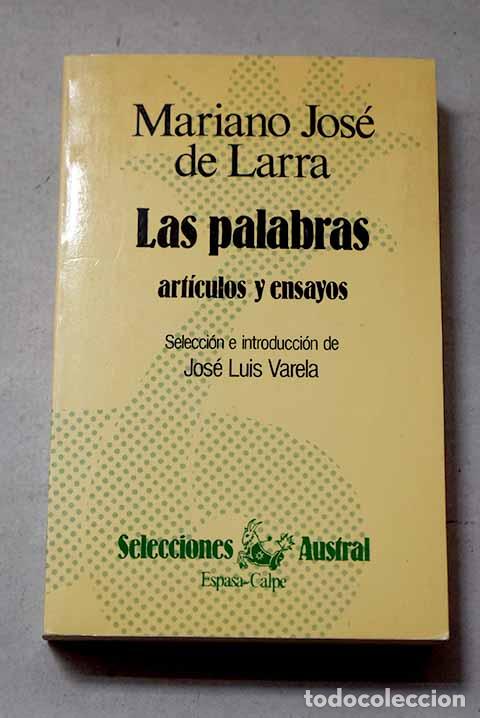 Libros: Las palabras: art&iacute;culos y ensayos.- Larra, Mariano Jos&eacute; de